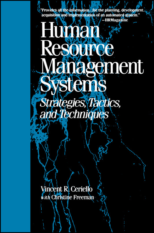 Human Resource Management Systems; Strategies, Tactics, and Techniques (Paperback / softback) 9780787945367