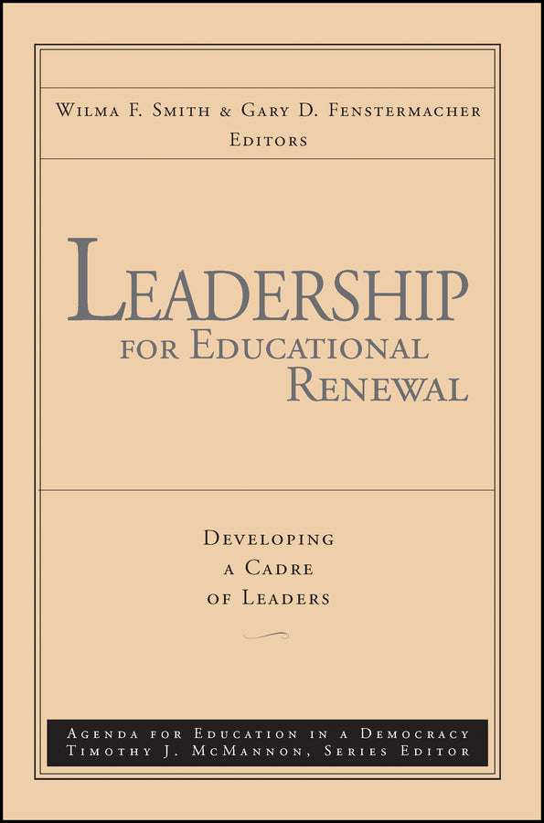 Leadership for Educational Renewal; Developing a Cadre of Leaders (Paperback / softback) 9780787945589