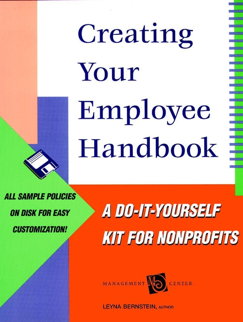 Creating Your Employee Handbook; A Do-It-Yourself Kit for Nonprofits (Paperback / softback) 9780787948443