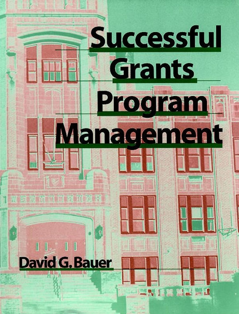Successful Grants Program Management (Paperback / softback) 9780787950392