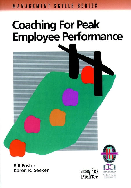 Coaching for Peak Employee Performance; A Practical Guide to Supporting Employee Development (Paperback / softback) 9780787951139
