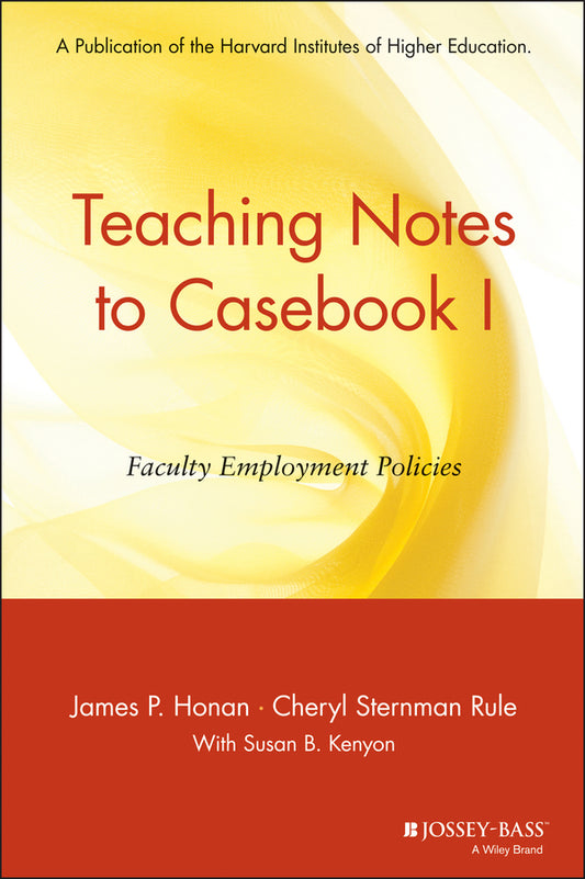 Teaching Notes to Casebook I; A Guide for Faculty and Administrators (Paperback / softback) 9780787953935