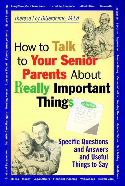 How to Talk to Your Senior Parents About Really Important Things (Paperback / softback) 9780787956165