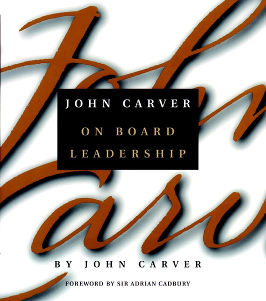 John Carver on Board Leadership (Paperback / softback) 9780787958442