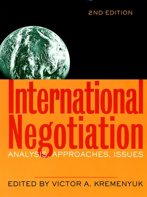 International Negotiation; Analysis, Approaches, Issues (Paperback / softback) 9780787958862