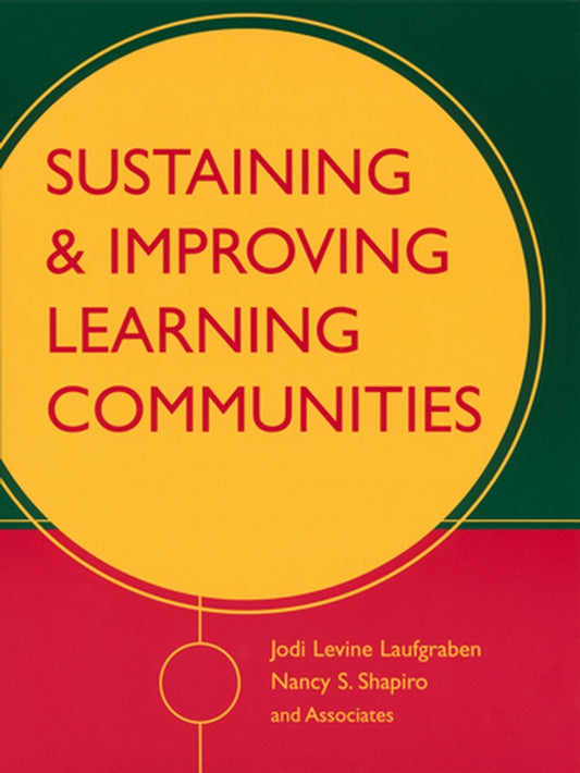 Sustaining and Improving Learning Communities (Paperback / softback) 9780787960544