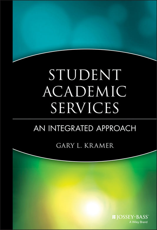 Student Academic Services; An Integrated Approach (Hardback) 9780787961022