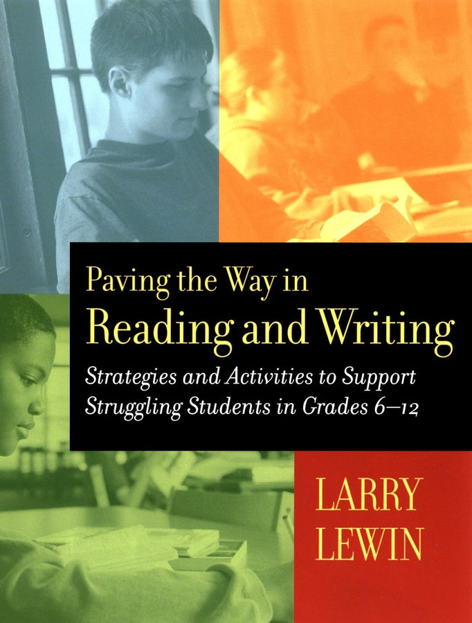Paving the Way in Reading and Writing; Strategies and Activities to Support Struggling Students in Grades 6-12 (Paperback / softback) 9780787964146