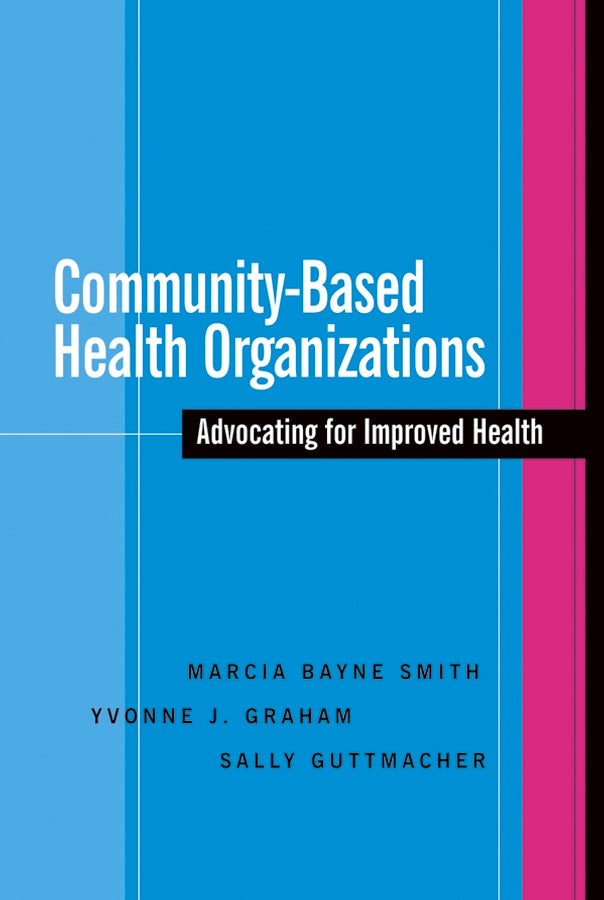 Community-Based Health Organizations; Advocating for Improved Health (Paperback / softback) 9780787964863
