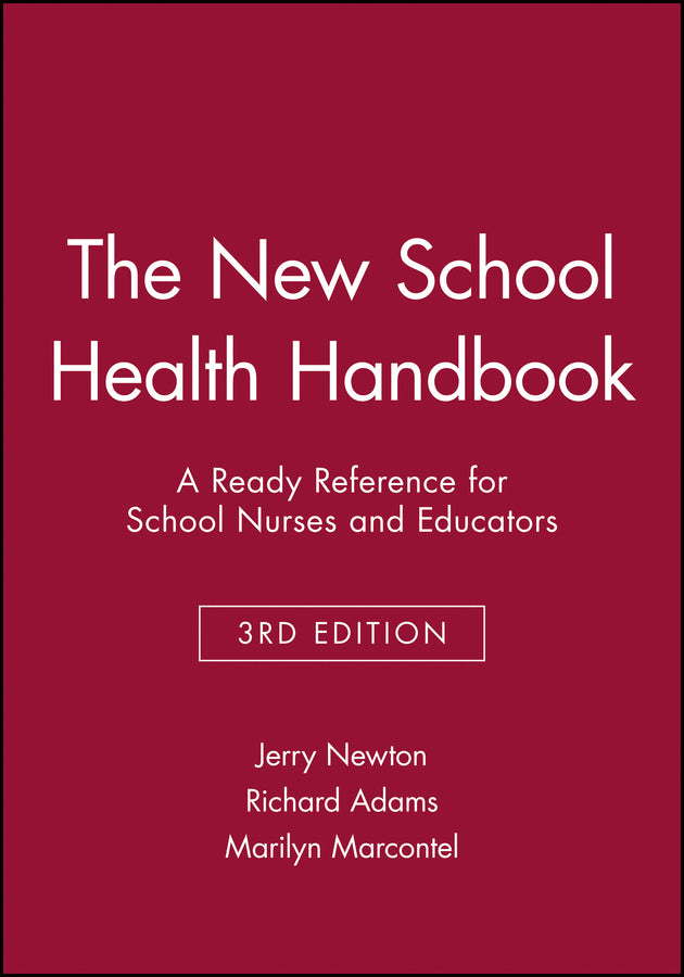 The New School Health Handbook; A Ready Reference for School Nurses and Educators (Paperback / softback) 9780787966287
