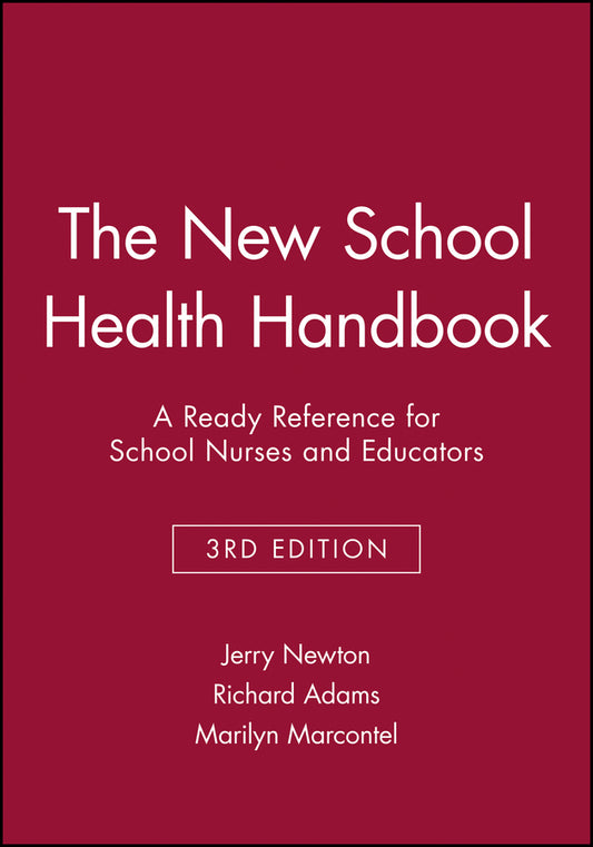 The New School Health Handbook; A Ready Reference for School Nurses and Educators (Paperback / softback) 9780787966287