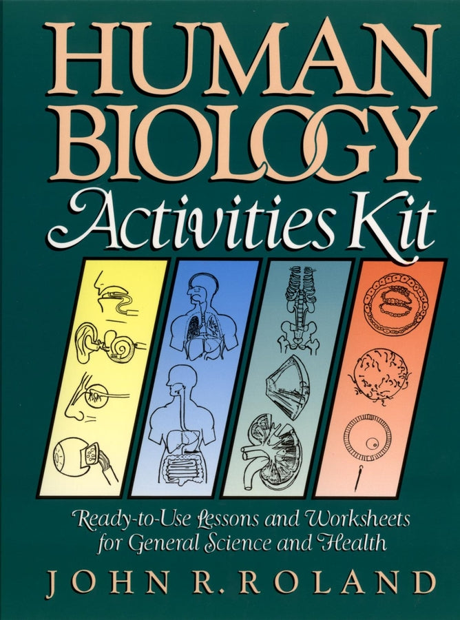Human Biology Activities Kit; Ready-to-Use Lessons and Worksheets for General Science and Health (Paperback / softback) 9780787966621