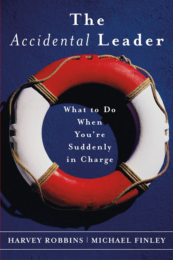 The Accidental Leader; What to Do When You're Suddenly in Charge (Paperback / softback) 9780787968557