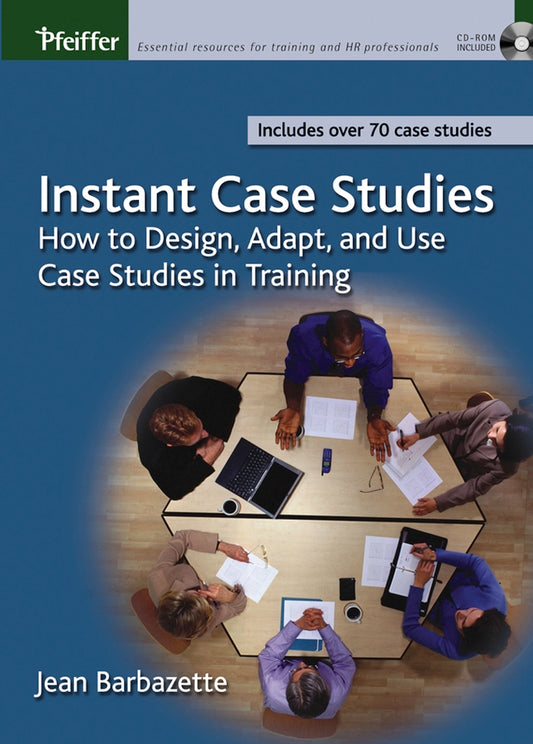 Instant Case Studies; How to Design, Adapt, and Use Case Studies in Training (Paperback / softback) 9780787968854
