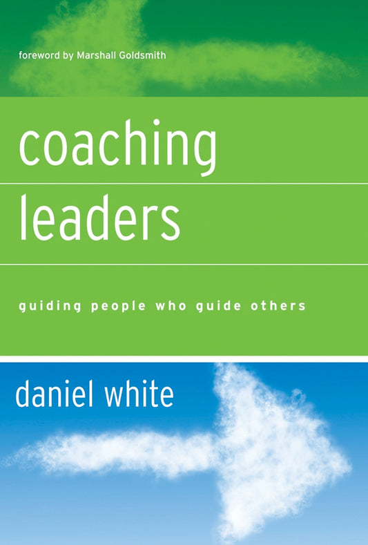 Coaching Leaders; Guiding People Who Guide Others (Hardback) 9780787977146