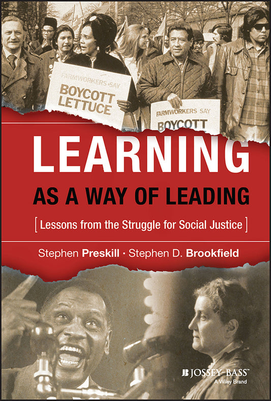 Learning as a Way of Leading; Lessons from the Struggle for Social Justice (Hardback) 9780787978075