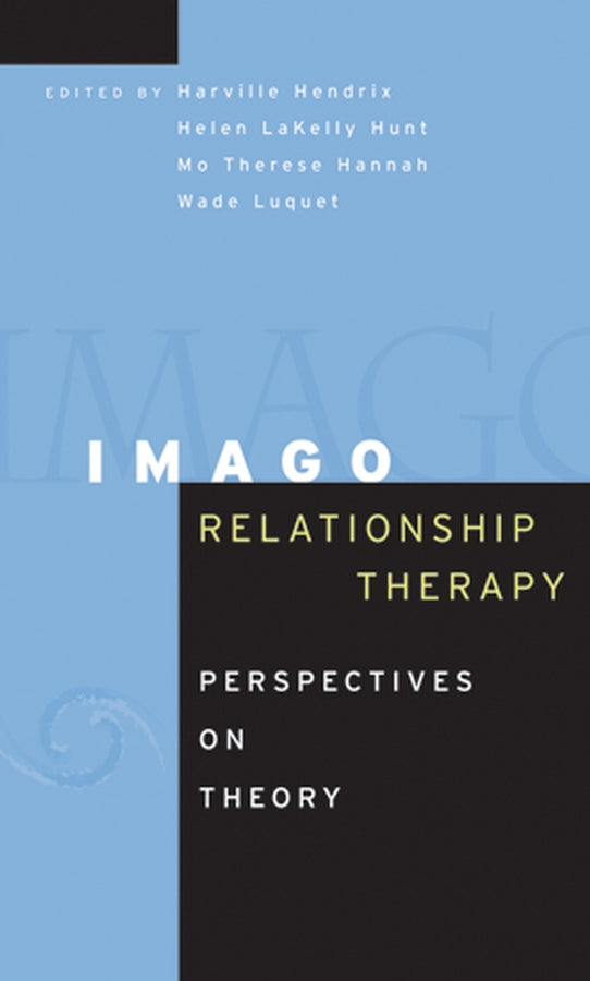 Imago Relationship Therapy; Perspectives on Theory (Hardback) 9780787978280