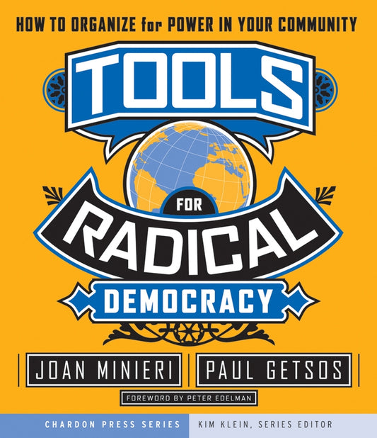 Tools for Radical Democracy; How to Organize for Power in Your Community (Paperback / softback) 9780787979096