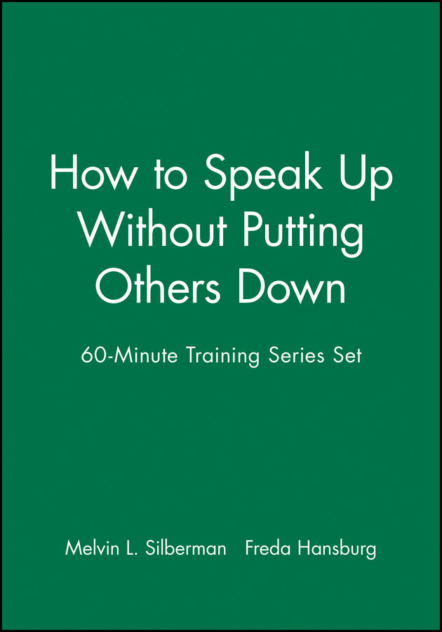 60-Minute Training Series Set: How to Speak Up Without Putting Others Down (Paperback / softback) 9780787980122