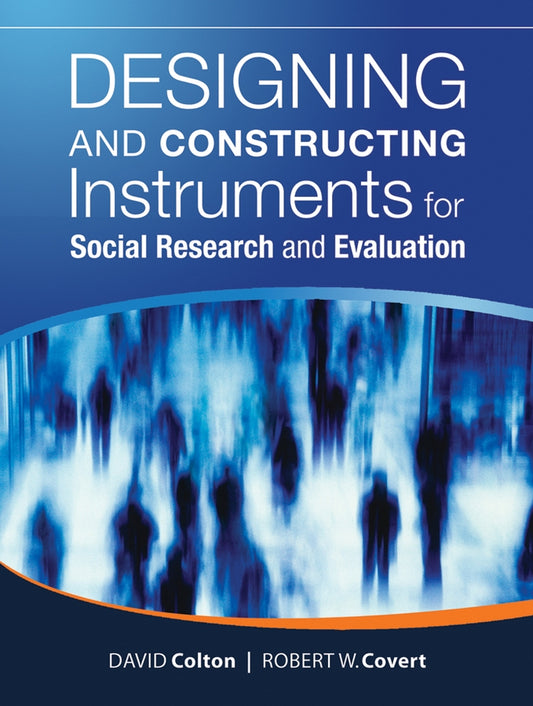 Designing and Constructing Instruments for Social Research and Evaluation (Paperback / softback) 9780787987848