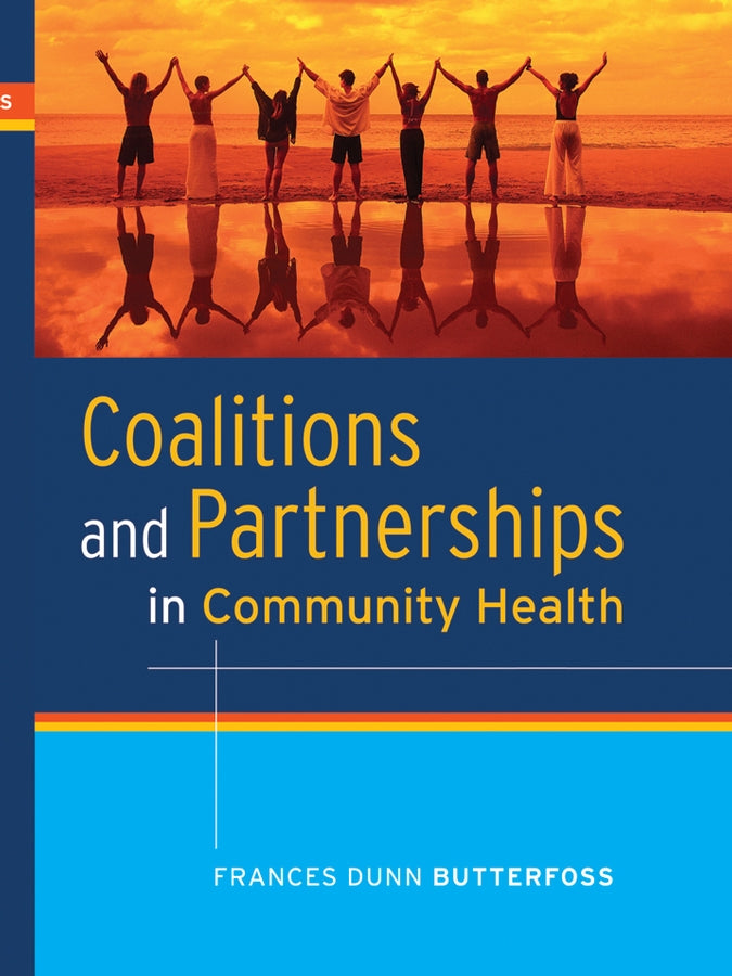 Coalitions and Partnerships in Community Health (Hardback) 9780787987855