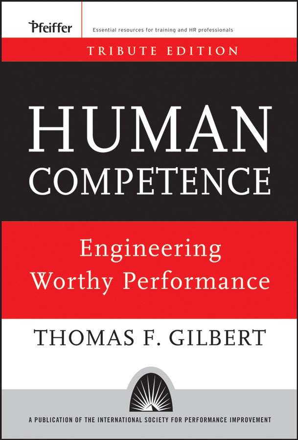 Human Competence; Engineering Worthy Performance (Hardback) 9780787996154