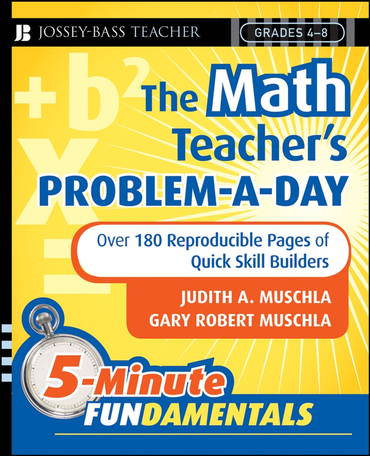 The Math Teacher's Problem-a-Day, Grades 4-8; Over 180 Reproducible Pages of Quick Skill Builders (Paperback / softback) 9780787997649