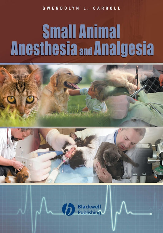 Small Animal Anesthesia and Analgesia (Hardback) 9780813802305