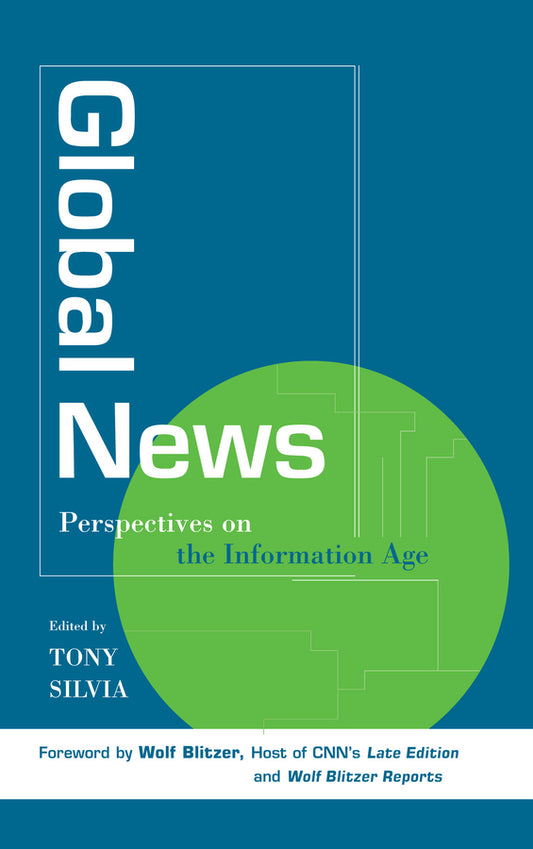 Global News; Perspectives on the Info Age (Paperback / softback) 9780813802565