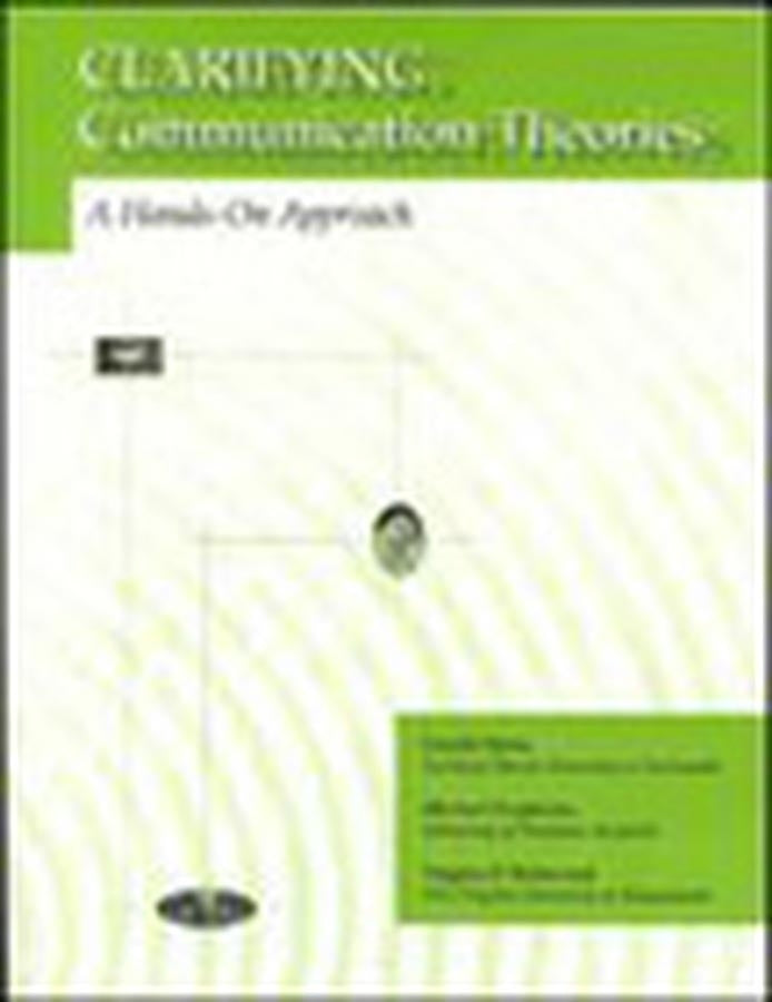Clarifying Communication Theories; A Hands-On Approach (Paperback / softback) 9780813802923
