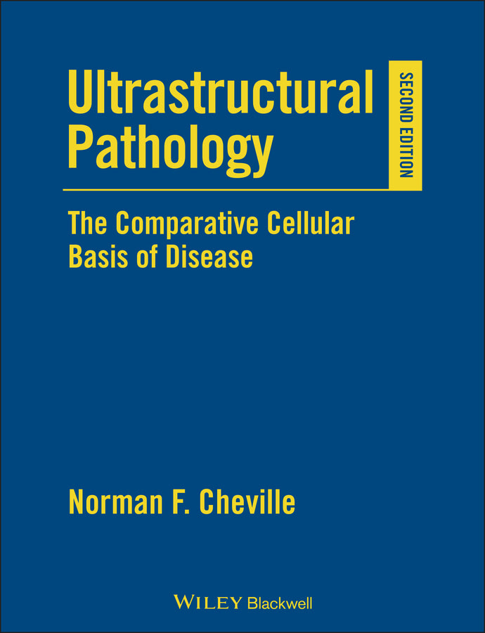 Ultrastructural Pathology; The Comparative Cellular Basis of Disease (Hardback) 9780813803302