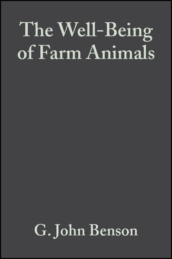 The Well-Being of Farm Animals; Challenges and Solutions (Paperback / softback) 9780813804736