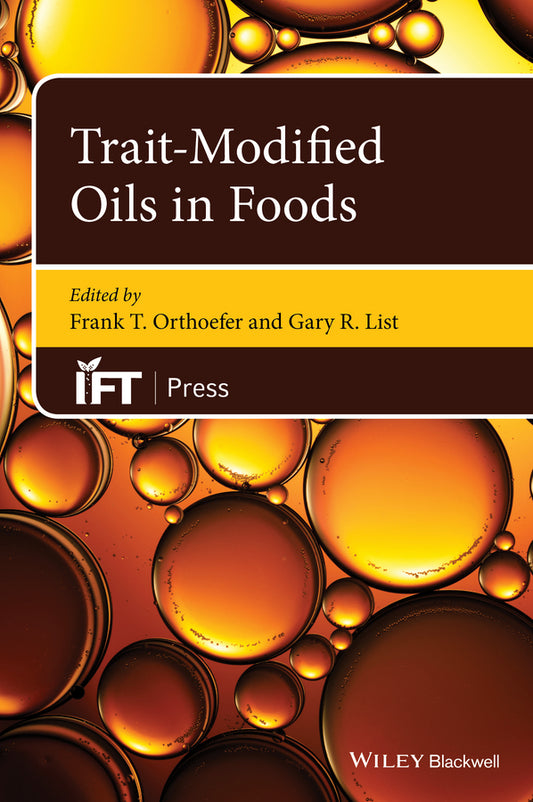 Trait-Modified Oils in Foods (Hardback) 9780813808727