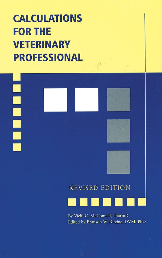 Calculations for the Veterinary Professional, Revised Edition (Paperback / softback) 9780813808796