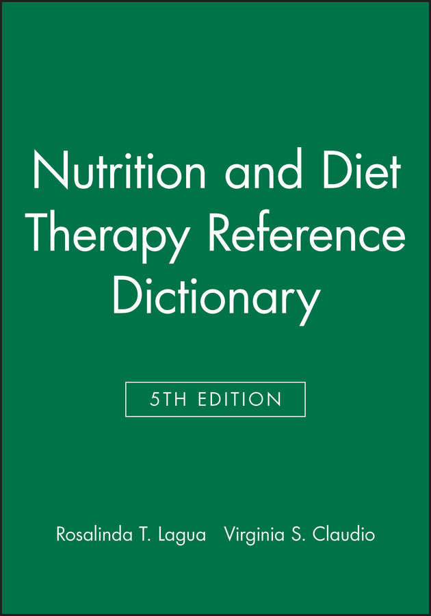 Nutrition and Diet Therapy Reference Dictionary (Hardback) 9780813810027