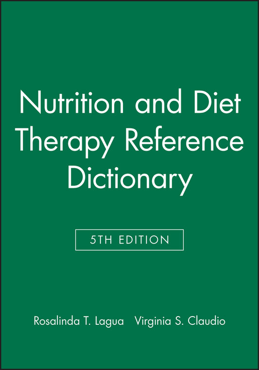 Nutrition and Diet Therapy Reference Dictionary (Hardback) 9780813810027