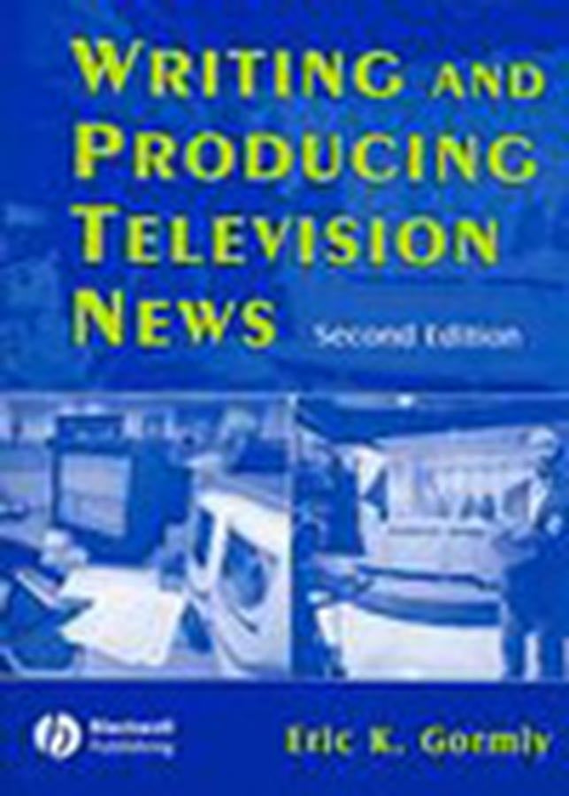 Writing and Producing Television News (Paperback / softback) 9780813812991
