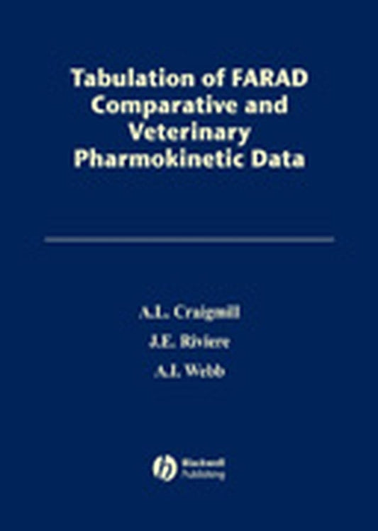 Tabulation of FARAD Comparative and Veterinary Pharmacokinetic Data (Hardback) 9780813813493