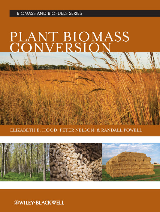 Plant Biomass Conversion (Hardback) 9780813816944
