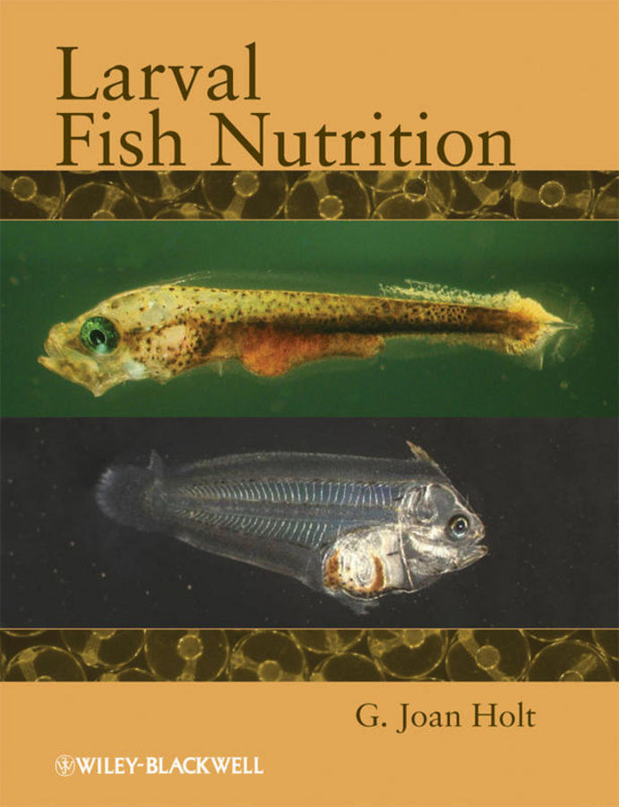 Larval Fish Nutrition (Hardback) 9780813817927