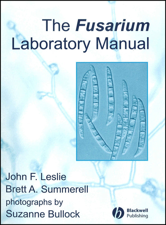 The Fusarium Laboratory Manual (Spiral bound) 9780813819198