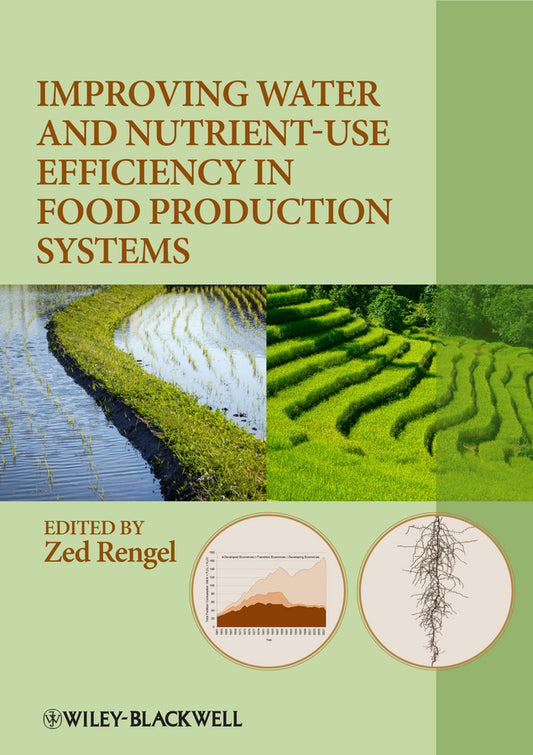 Improving Water and Nutrient-Use Efficiency in Food Production Systems (Hardback) 9780813819891