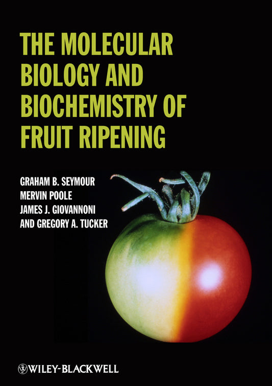 The Molecular Biology and Biochemistry of Fruit Ripening (Hardback) 9780813820392