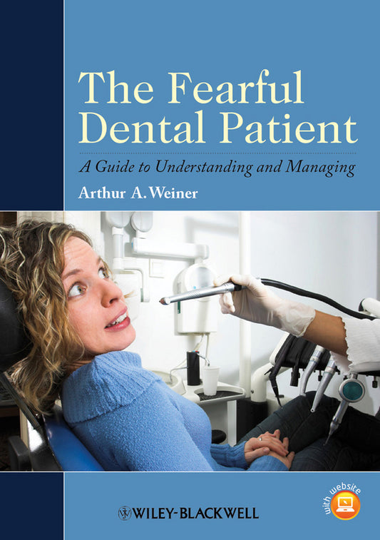 The Fearful Dental Patient; A Guide to Understanding and Managing (Paperback / softback) 9780813820842