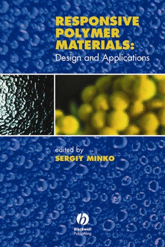 Responsive Polymer Materials; Design and Applications (Hardback) 9780813821092