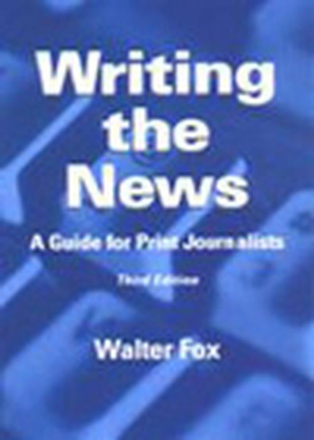 Writing the News; A Guide for Print Journalists (Paperback / softback) 9780813822488