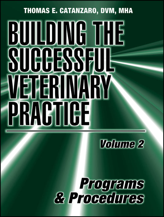 Building the Successful Veterinary Practice, Programs and Procedures (Paperback / softback) 9780813823997