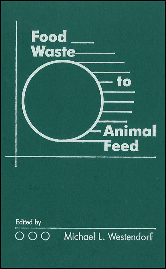 Food Waste to Animal Feed (Hardback) 9780813825403