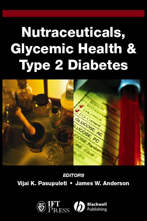 Nutraceuticals, Glycemic Health and Type 2 Diabetes (Hardback) 9780813829333