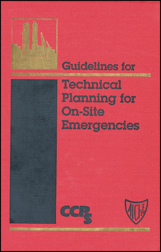 Guidelines for Technical Planning for On-Site Emergencies (Hardback) 9780816906536